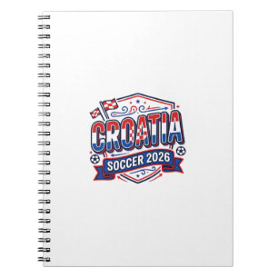 Croatia Soccer 2026 Soccer Bold Country Typography Notebook