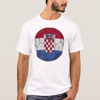 Croatia Soccer Ball T-shirt by InternationalSports at Zazzle