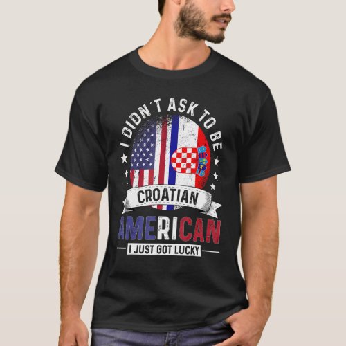 Croatian American Countries Flags Pride Croatia Fl T_Shirt