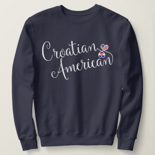 Croatian American Entwinted Hearts Sweatshirt