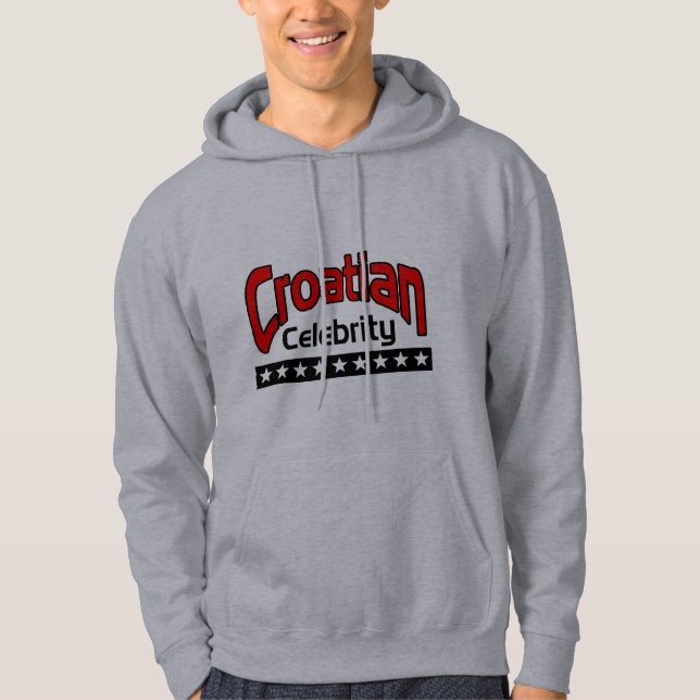 Croatian Celebrity Hoodie (Front)