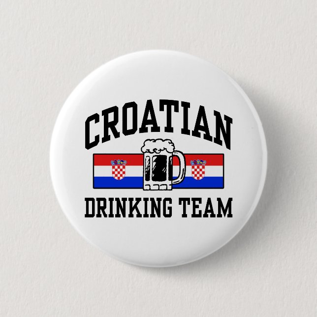 Croatian Drinking Team Pinback Button (Front)
