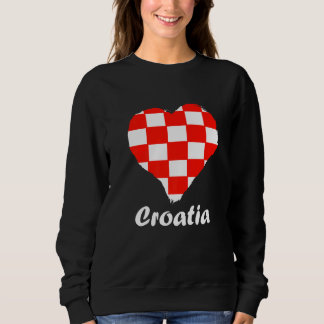 Croatian Flag Heart Croatian Roots Croatian Pride  Sweatshirt