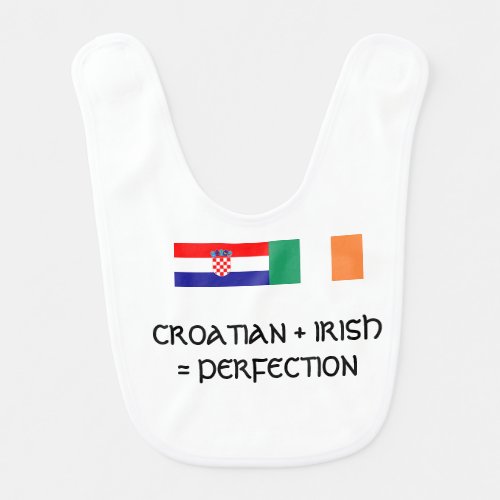 Croatian  Irish  Perfection Baby Bib