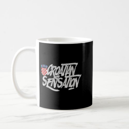 Croatian Sensation Croatia Coffee Mug