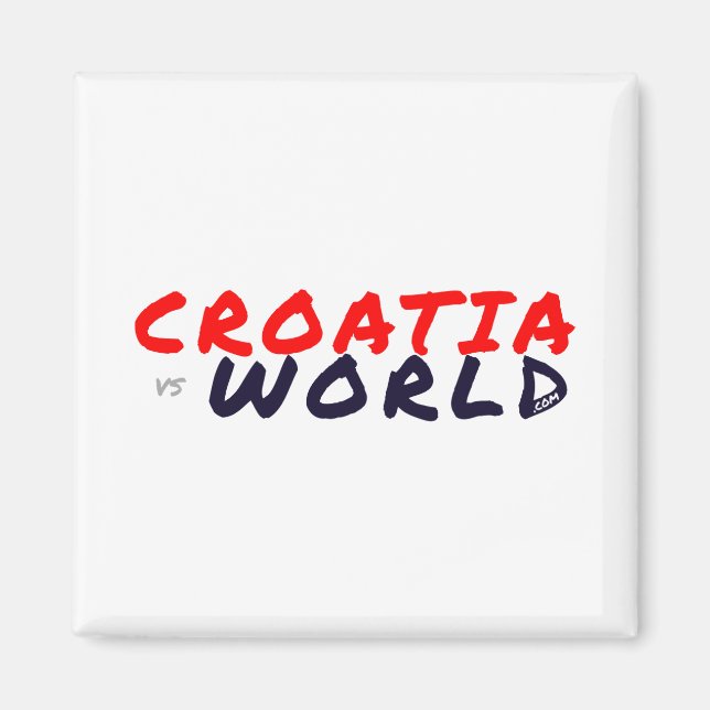 CROATIAvsWORLD Magnet (Front)