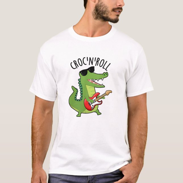 Croc N Roll Funny Crocodile Pun  T-Shirt (Front)