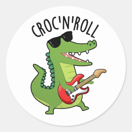 Croc N Roll Funny Crocodile Puns  Classic Round Sticker