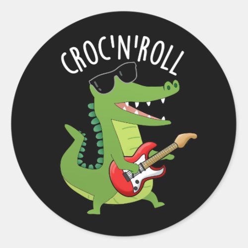 Croc N Roll Funny Crocodile Puns Dark BG Classic Round Sticker