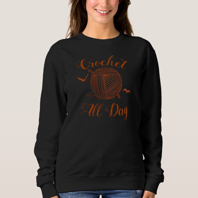 Crochet • All Day Halloween Yarn + Bats Crafts Sweatshirt (Front)