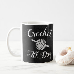 Crochet All Day • Yarn Ball & Hook Crafts Coffee Mug