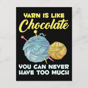 Crochet and Chocolate Knitter Crafting Yarn Lover Postcard