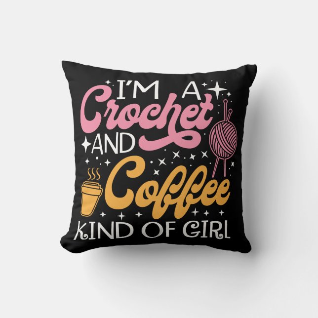 Crochet And Coffee  Throw Pillow (Front)