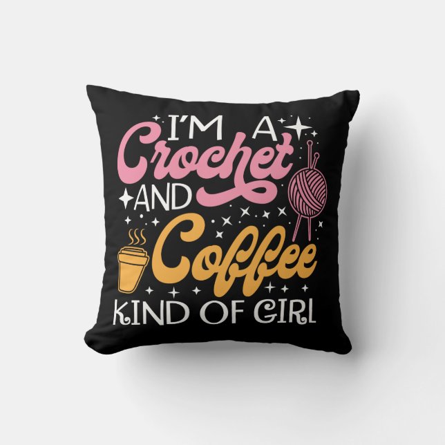 Crochet And Coffee Throw Pillow (Front)