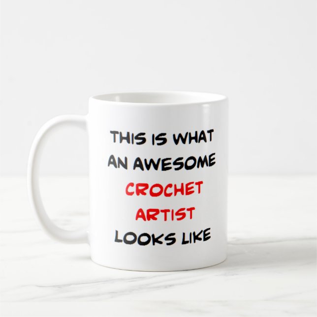 crochet artist, awesome coffee mug (Left)
