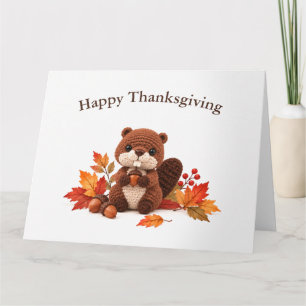 Crochet Beaver Happy Thanksgiving Card