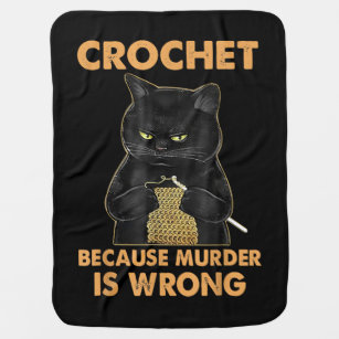Crochet Because Murder Is Wrong  Black Cat Baby Blanket