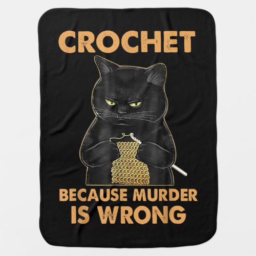 Crochet Because Murder Is Wrong  Black Cat Baby Blanket