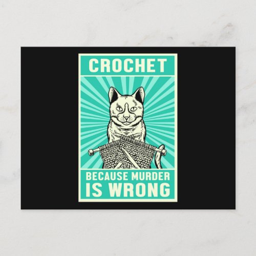 Crochet Because Murder Is Wrong Cat Lover Meow Pet Postcard
