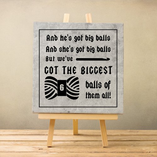 Crochet Big Balls of Yarn Craft Humor Faux Canvas Print