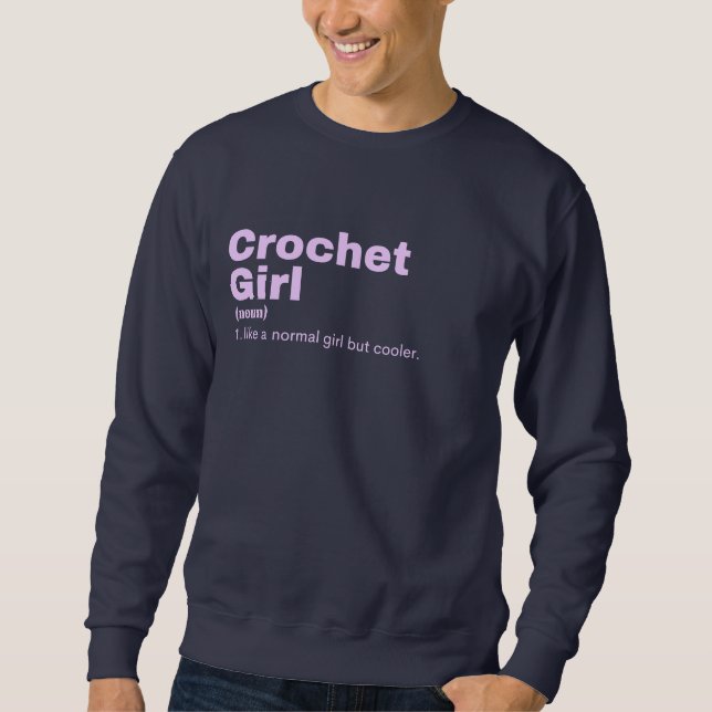 Crochet Girl - Crochet Sweatshirt (Front)