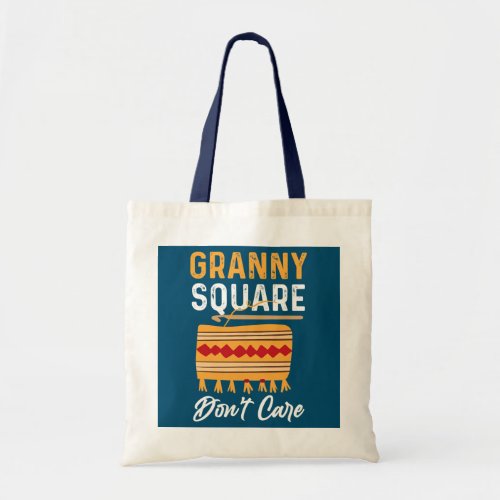 Crochet Granny Square Dont Care Crochet Lover Tote Bag