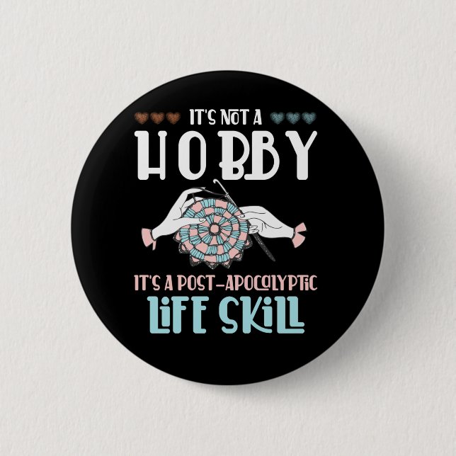 Crochet Hobby Crafting Yarn Lover Button (Front)
