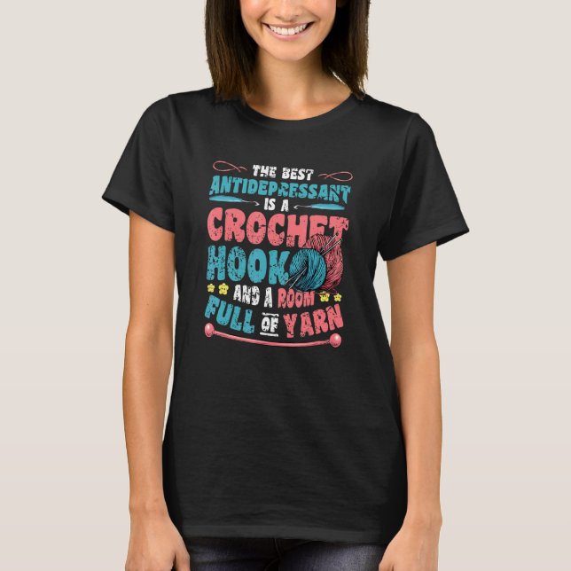 Crochet Hook And Room Full Of Yarn Crochet T-Shirt (Front)