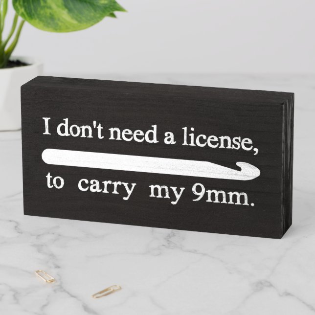 Crochet Hook License Yarn Craft Room Dark Wooden Box Sign (In Situ Horizontal)