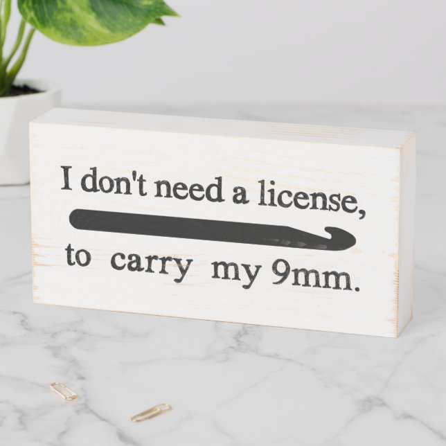 Crochet Hook License Yarn Craft Room Wooden Box Sign (In Situ Horizontal)