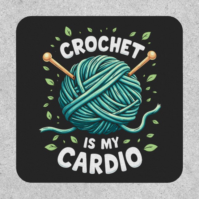 Crochet is my cardio Sewing yarn  Fitness   Patch (Front)
