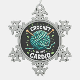 Crochet is my cardio Sewing yarn Fitness Snowflake Pewter Christmas Ornament