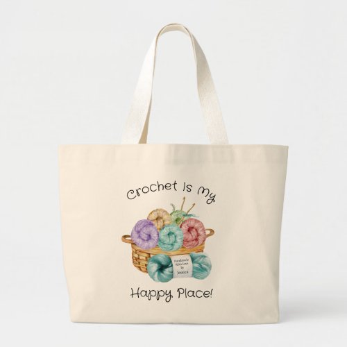 Crochet Is My Happy Place Personalized Large Tote Bag