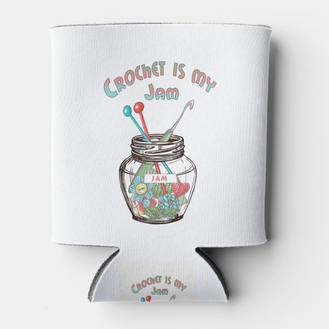 Crochet is my Jam Can Cooler (Front)