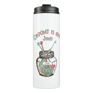 Crochet is my Jam Thermal Tumbler
