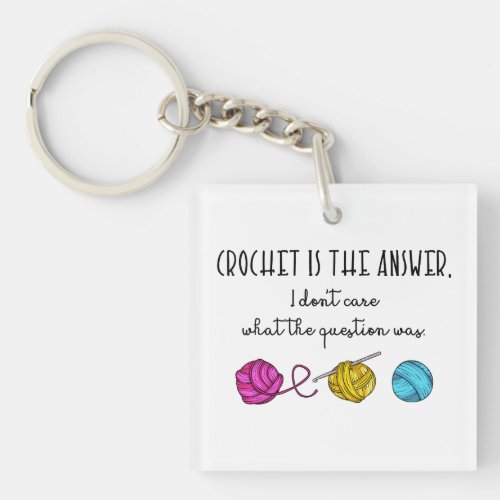 Crochet Is the Answer Cute Hook and Yarn Keychain