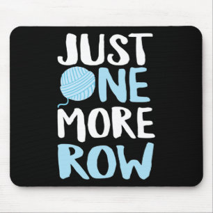 Crochet Just One More Row Yarn And Hook Needle Mouse Pad