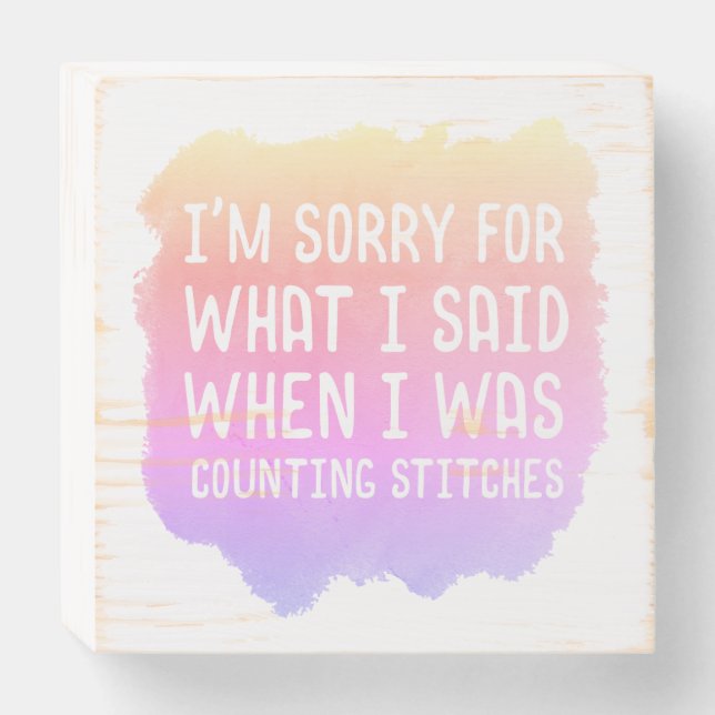 Crochet Knit Counting Stitches Joke Wooden Box Sign (Front Horizontal)