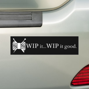 Crochet & Knitting WIP It Good Yarn Crafts {Dark} Bumper Sticker
