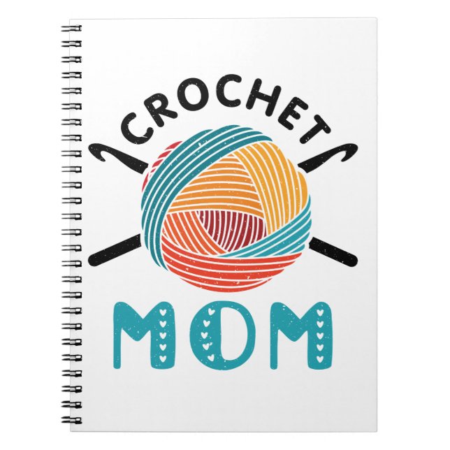 Crochet Mom Crocheting Lover Crocheter Women Notebook (Front)