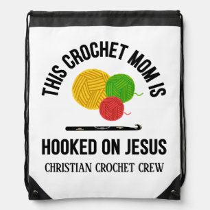 CROCHET MOM HOOKED ON JESUS Crochet Crew Drawstring Bag