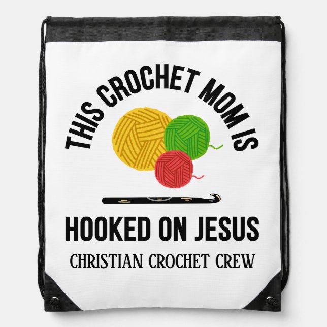 CROCHET MOM HOOKED ON JESUS Crochet Crew Drawstring Bag (Front)