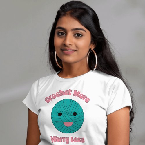 Crochet More Worry Less Ball of Yarn Kawaii T_Shirt