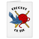Crochet or Die Tattoo (Front)