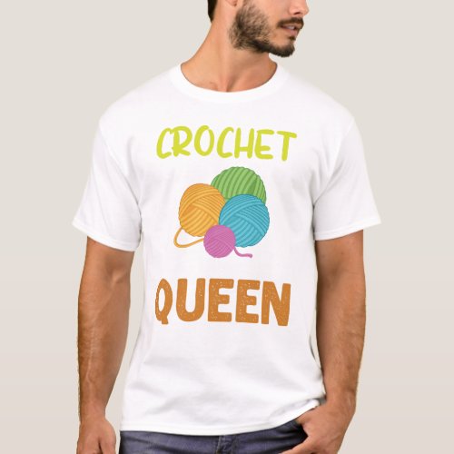 Crochet Queen 2 T_Shirt