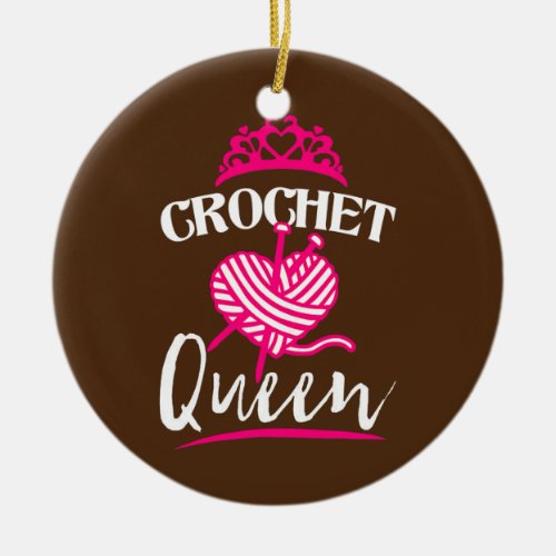 Crochet Queen Crocheting Lover Quilting Knitting Ceramic Ornament