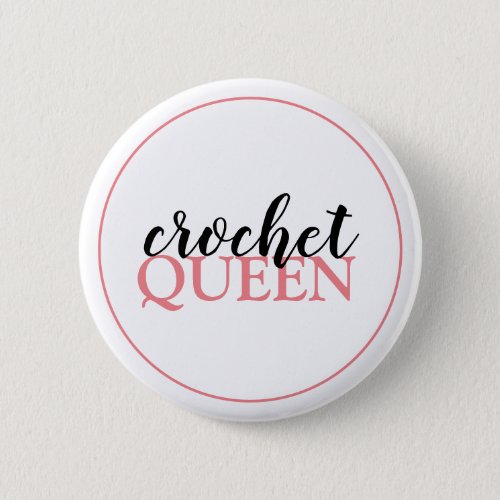 Crochet Queen Script Button