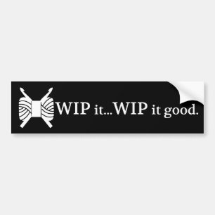 Crochet WIP It Good Crafts Yarn Humor {Dark} Bumper Sticker