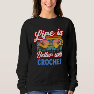 Crochet   With Crochet  Saying Sweatshirt