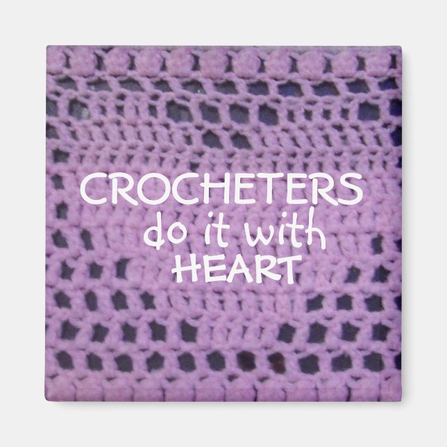 CROCHETERS DO IT WITH HEART magnet (Front)